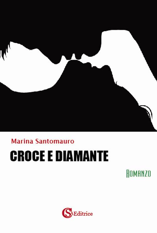 Croce e diamante - Marina Santomauro - copertina