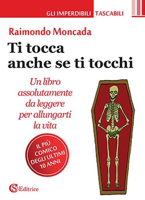 Ti tocca anche se ti tocchi - Raimondo Moncada - copertina