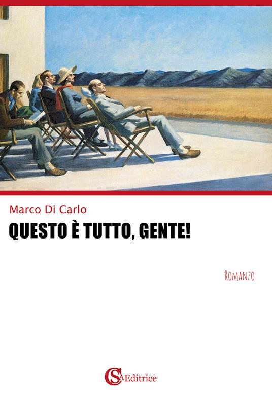 Questo è tutto, gente! - Marco Di Carlo - copertina