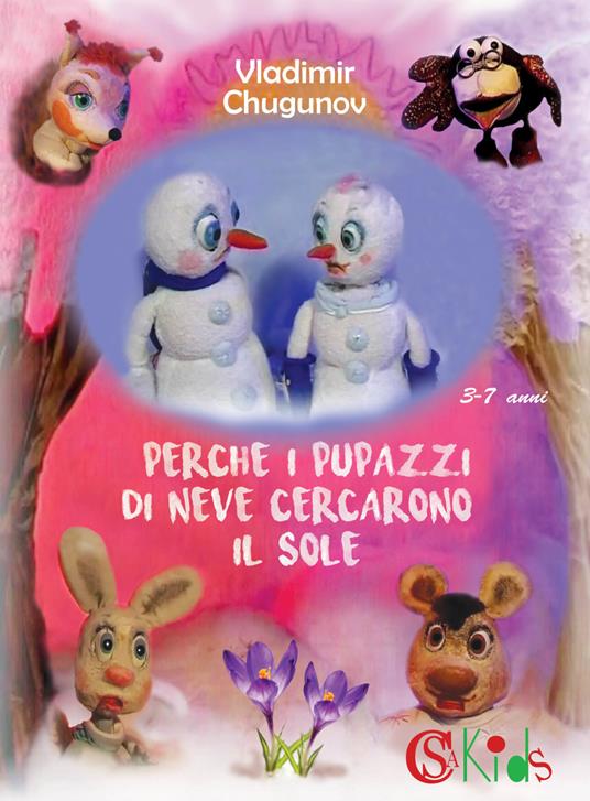 Perché i pupazzi di neve cercarono il sole - Vladimir Chugunov - copertina