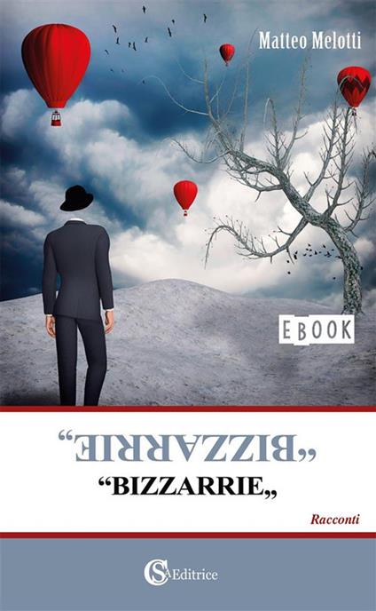 Bizzarrie - Matteo Melotti - ebook