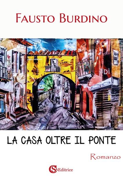 La casa oltre il ponte - Fausto Burdino - copertina
