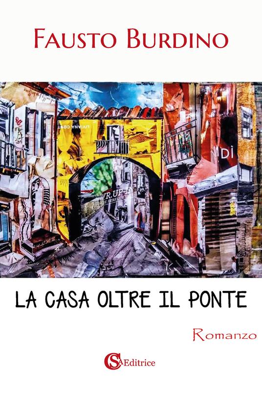 La casa oltre il ponte - Fausto Burdino - copertina