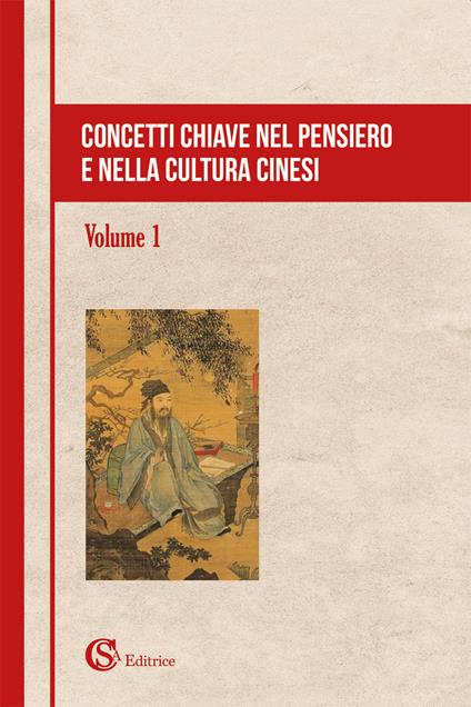 Concetti chiave nel pensiero e nella cultura cinesi. Vol. 1 - copertina
