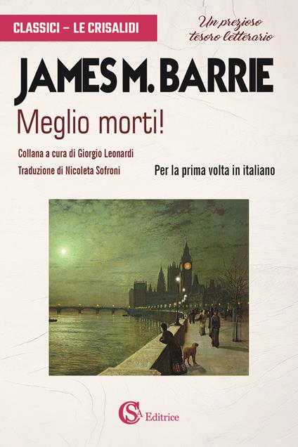 Meglio morti! - James Matthew Barrie - copertina