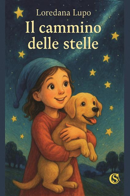 Il cammino delle stelle - Loredana Lupo - copertina