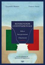 Referendum Costituzionale. Rilievi interpretazioni chiarimenti