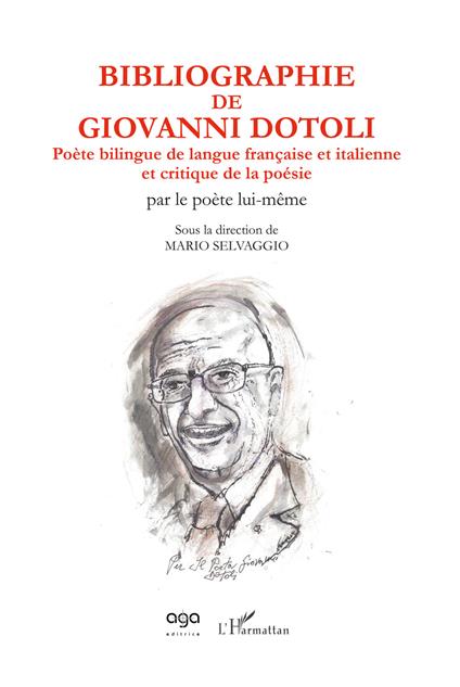 Biliographie de Giovanni Dotoli. Poète bilingue de langue française et italienne et critique de la poésie. Par le poète lui même - Mario Selvaggio - copertina