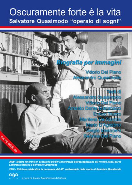 Oscuramente forte è la vita. Salvatore Quasimodo «operaio di sogni». Biografia per immagini - copertina