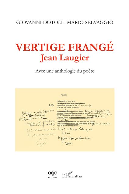 Vertige frangé. Jean Laugier. Avec une anthologie du poète - Giovanni Dotoli,Mario Selvaggio - copertina