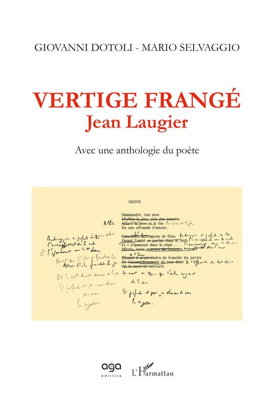 Vertige frangé. Jean Laugier. Avec une anthologie du poète - Giovanni Dotoli,Mario Selvaggio - copertina