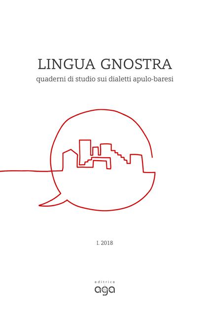 Lingua gnostra. Quaderni di studio sui dialetti adulo baresi (2018). Vol. 1 - copertina