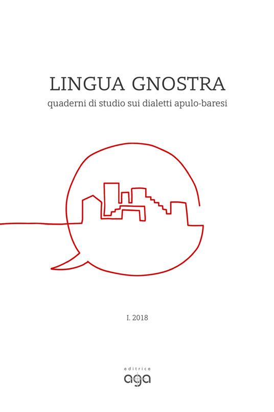 Lingua gnostra. Quaderni di studio sui dialetti adulo baresi (2018). Vol. 1 - copertina