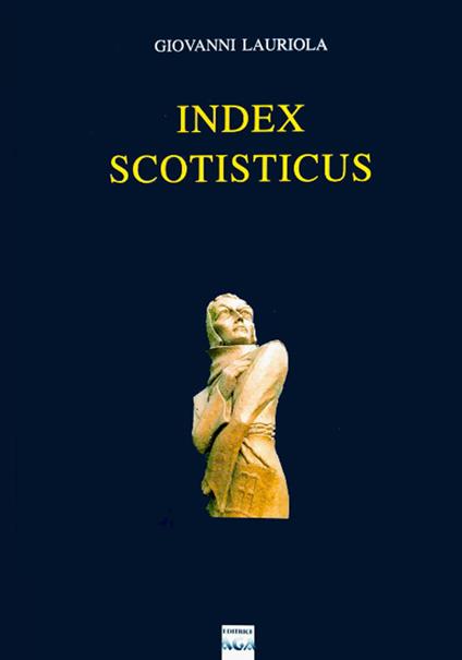 Opera omnia. Editio minor. Index Scotisticus - Giovanni Lauriola - copertina