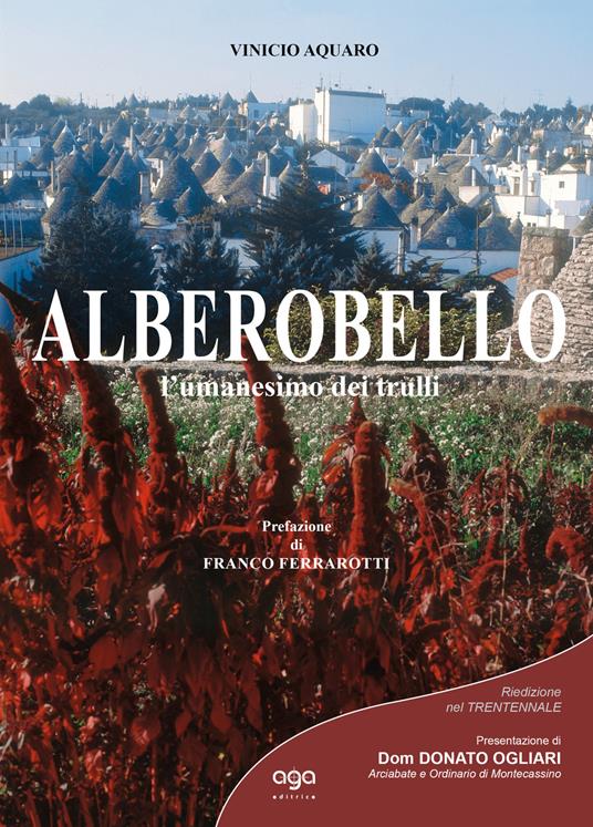 Alberobello. L'umanesimo dei trulli - Vinicio Aquaro - copertina