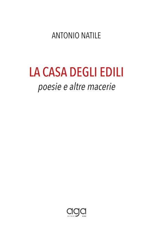 La casa degli edili. Poesie e altre macerie - Antonio Natile - copertina