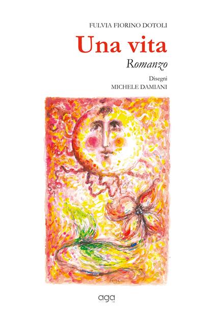 Una vita - Fulvia Fiorino Dotoli - copertina