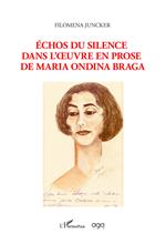 Échos du silence dans l'oeuvre en prose de Maria Ondina Braga