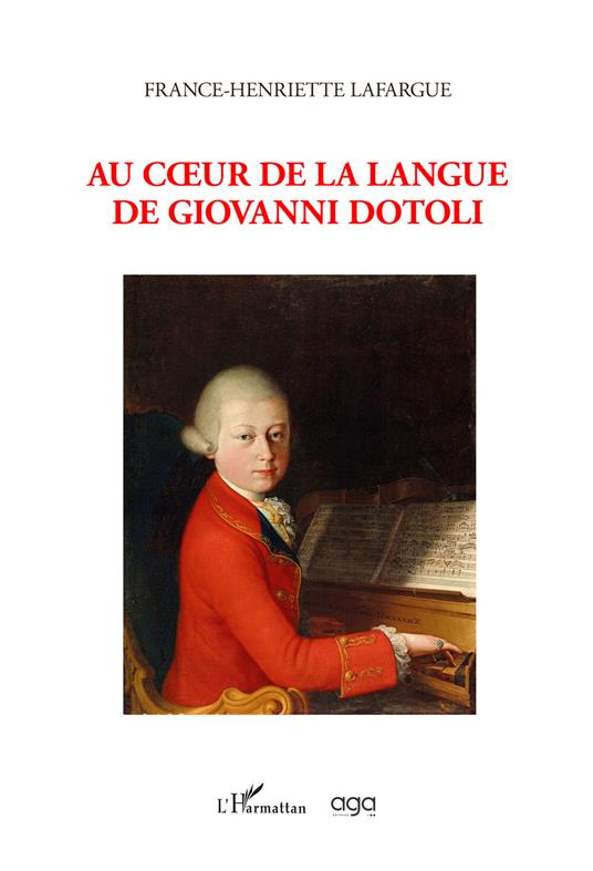 Au coeur de la langue de Giovanni Dotoli - France-Henriette Lafargue - copertina