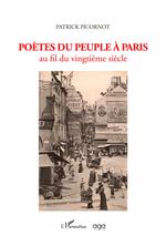 Poètes du peuple à Paris au fil du vingtième siècle
