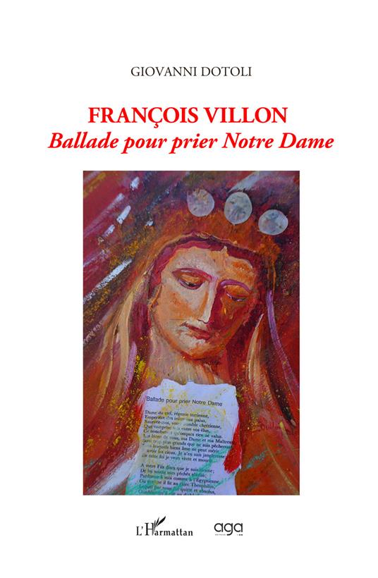 Francois Villon. Ballade pour prier Notre Dame - Giovanni Dotoli - copertina