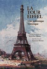 La Tour Eiffel. Une polémique historique