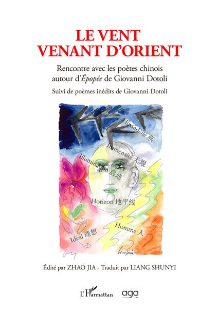 Le vent venant d'Orient. Rencontre avec les poètes chinois autour d’Épopée de Giovanni Dotoli suivi des poèmes inédits de Giovanni Dotoli - copertina