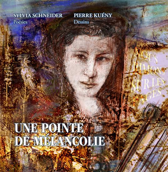 Une pointe de mélancolie - Sylvia Schneider - copertina