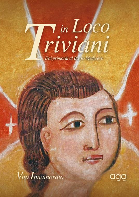 In loco Triviani. Dai primordi al Basso Medioevo - Vito Innamorato - copertina