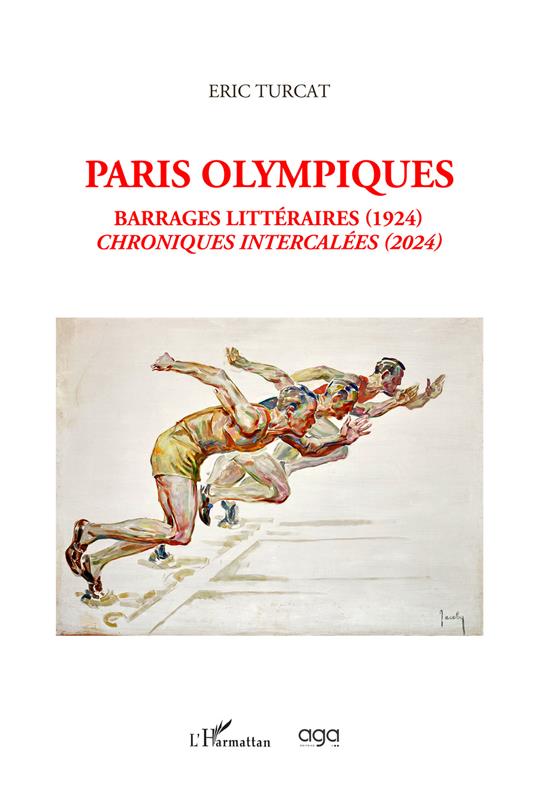 Paris olympiques. Barrages littéraires (1924) & chroniques intercalées (2024) - Eric Turcat - copertina