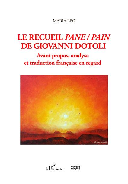 Le recueil pane-pain de Giovanni Dotoli. Avant-propos, analyse et traduction française en regard - Maria Leo - copertina
