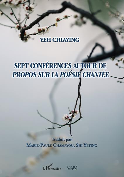Sept conférences autour de propos sur la poésie chantée - Yeh Chiaying - copertina