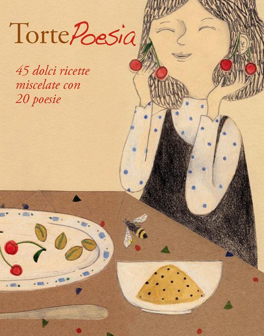 Torte Poesia - Federica Camperi,Monica Molteni,Paola Pioppi - copertina