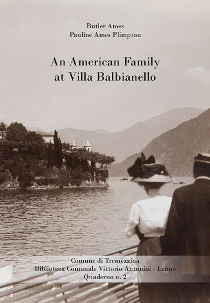 An american family at Villa Balbianello - Butler Ames,Pauline Ames Plimpton - copertina