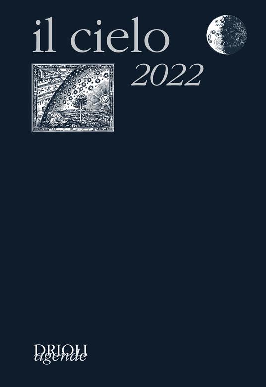 Il cielo 2022. Guida all'osservazione del cielo - copertina