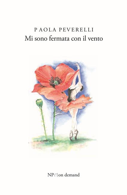 Mi sono fermata con il vento - Paola Peverelli - copertina