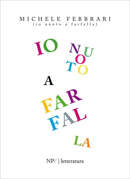 Io nuoto a farfalla - Febbrari Michele - ebook