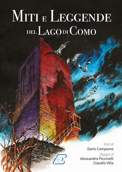 Miti e leggende del lago di Como - Dario Campione,Alessandro Piccinelli,Claudio Villa - copertina