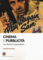 Cinema e pubblicità. La relazione sorprendente