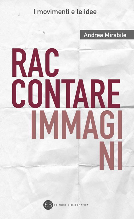 Raccontare immagini - Andrea Mirabile - ebook