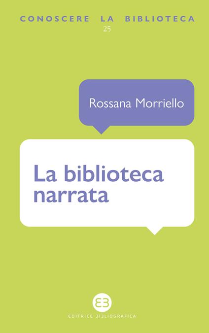 La biblioteca narrata - Rossana Morriello - copertina