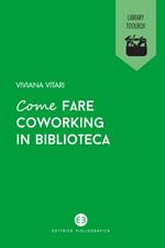 Come fare coworking in biblioteca