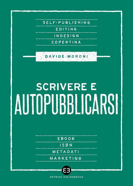 Scrivere e autopubblicarsi - Davide Moroni - copertina