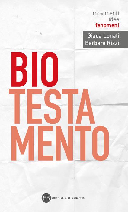 Biotestamento - Giada Lonati,Barbara Rizzi - copertina