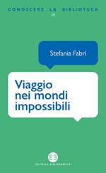 Viaggio nei mondi impossibili. La fantascienza sugli scaffali della biblioteca