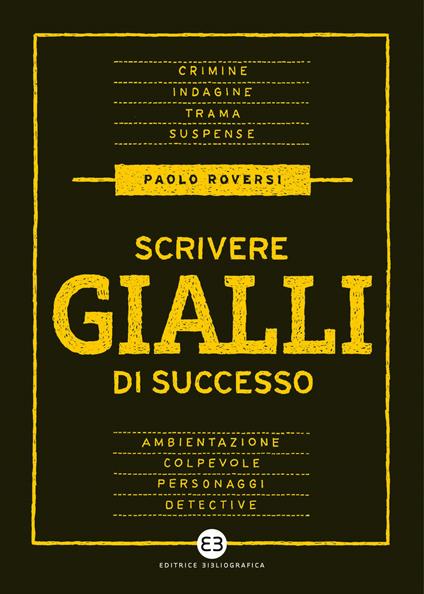 Scrivere gialli di successo - Paolo Roversi - copertina