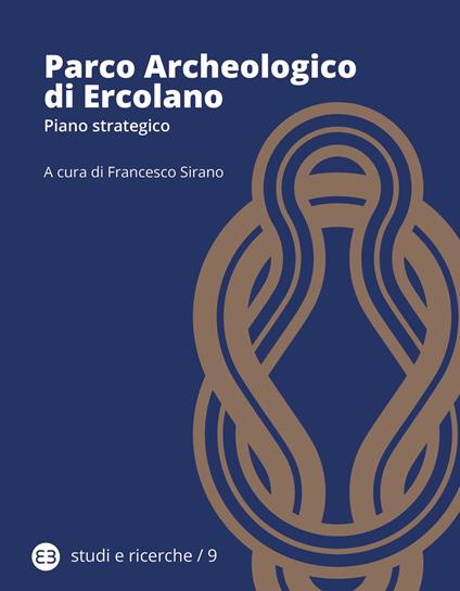 Parco archeologico di Ercolano. Piano strategico - copertina