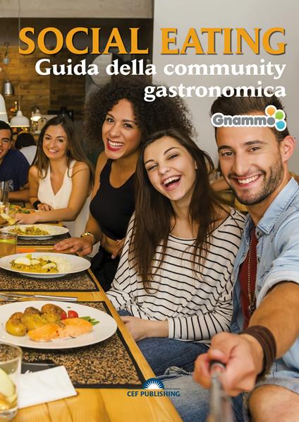 Social eating. Guida della community gastronomica - AA.VV. - ebook