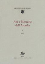 Atti e memorie dell'Arcadia (2017). Vol. 6