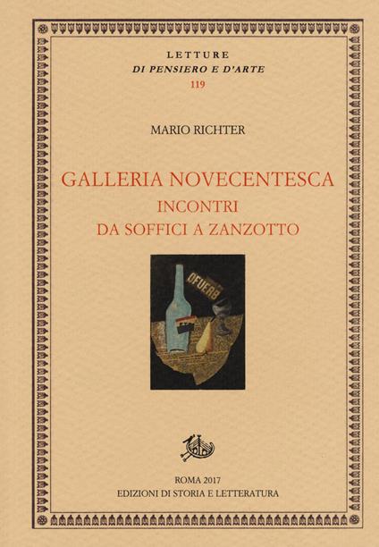 Galleria novecentesca. Incontri da Soffici a Zanzotto - Mario Richter - copertina